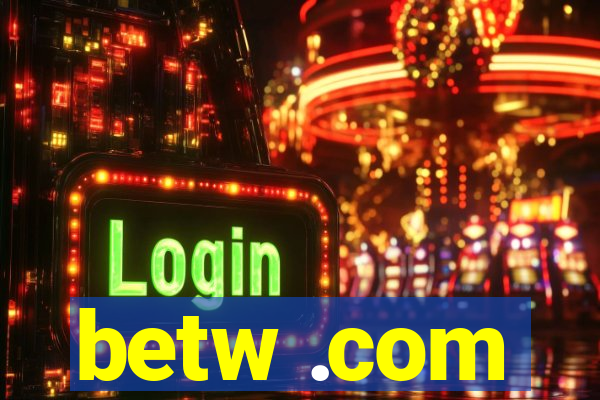 betw .com